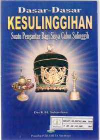 Image of Dasar-Dasar Kesulinggihan : Suatu Pengantar Bagi Sisya Calon Sulinggih